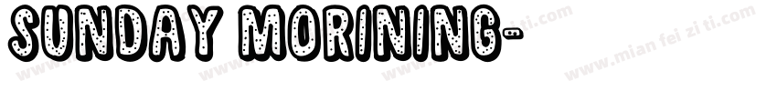 Sunday morining字体转换